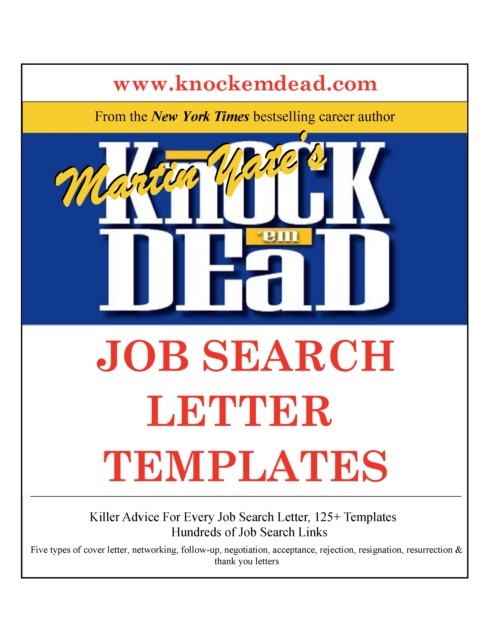 Knock Em Dead Job Search Letter Templates, Martin Yate