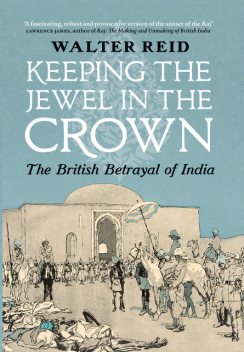 Keeping the Jewel in the Crown, Walter Reid