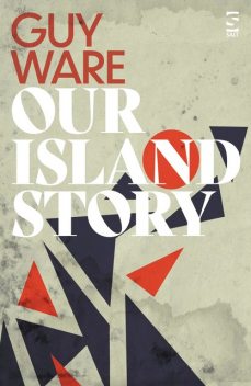 Our Island Story, Guy Ware