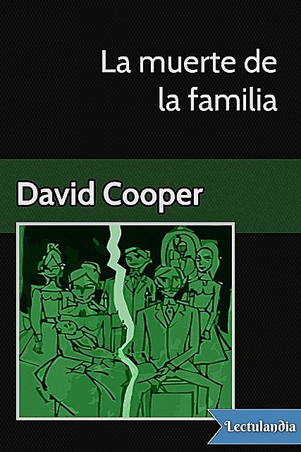 La muerte de la familia, David Cooper