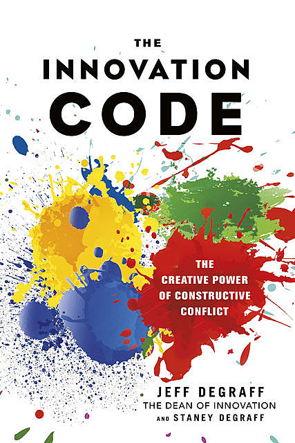 The Innovation Code, Jeff DeGraff, Staney DeGraff