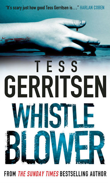 Whistleblower, Tess Gerritsen