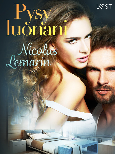 Pysy luonani – eroottinen novelli, Nicolas Lemarin