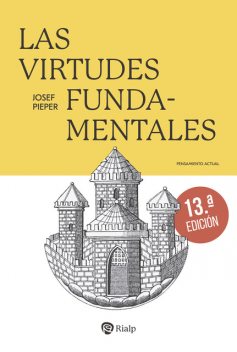 Las virtudes fundamentales, Josef Pieper
