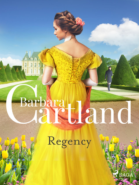 Regency. Le più grandi storie d'amore di Barbara Cartland, Barbara Cartland Ebooks Ltd.