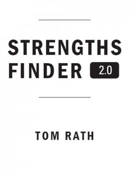 Strengths Finder 2.0, Tom Rath