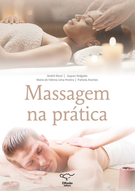 Massagem na Prática, Maria de Fátima Lima Pereira, André Nessi, Jaques Delgado, Pamela Arantes
