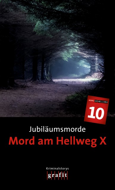 Jubiläumsmorde. Mord am Hellweg X, Herbert Knorr, Karr, Krauss, H.P., Sigrun
