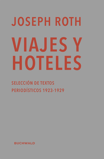 Viajes y hoteles, Joseph Roth