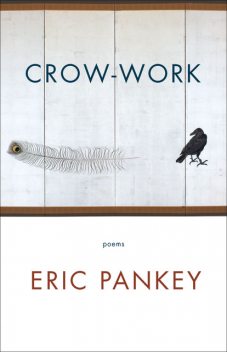 Crow-Work, Eric Pankey