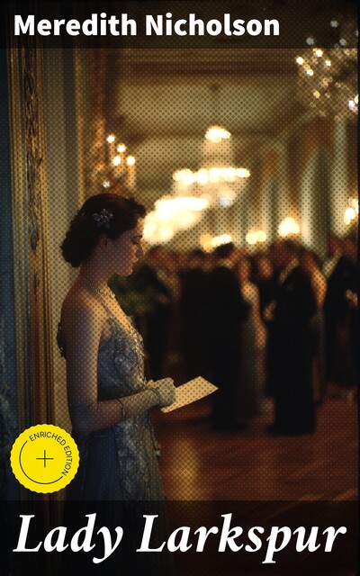 Lady Larkspur, Meredith Nicholson