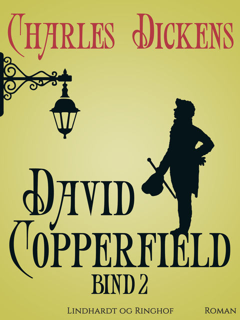 David Copperfield bind 2, Charles Dickens