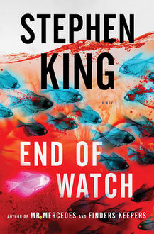 End of Watch (The Bill Hodges Trilogy Book 3), Stephen King