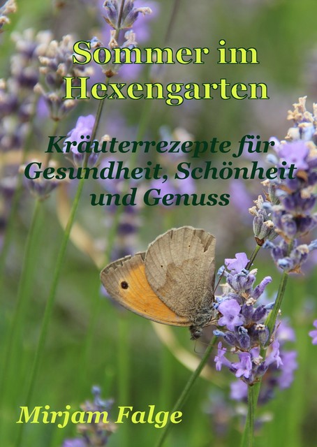 Sommer im Hexengarten, Mirjam Falge