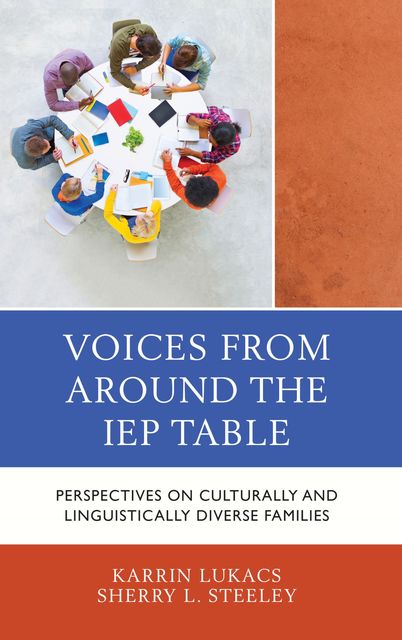 Voices From Around the IEP Table, Karrin Lukacs, Sherry L. Steeley