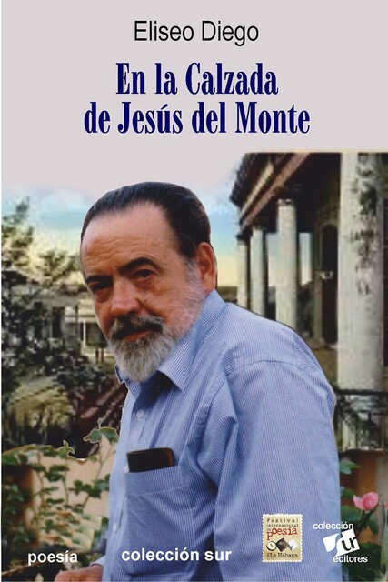 En la calzada de Jesús del Monte, Eliseo Diego