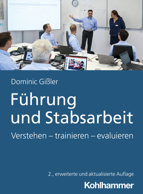 Führung und Stabsarbeit, Dominic Gißler