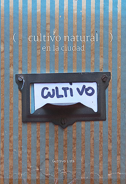 Cultivo natural, Gustavo Germán Lista