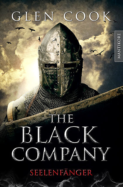 The Black Company 1 – Seelenfänger, Glen Cook