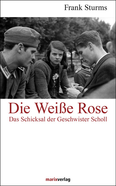 Die Weiße Rose, Frank Sturms