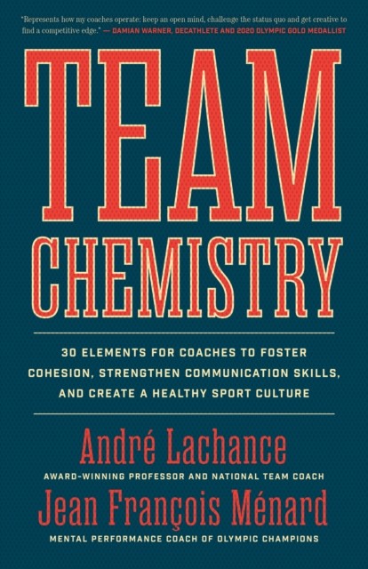 Team Chemistry, Andre Lachance