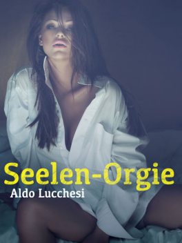 Seelen-Orgie, – Anonym
