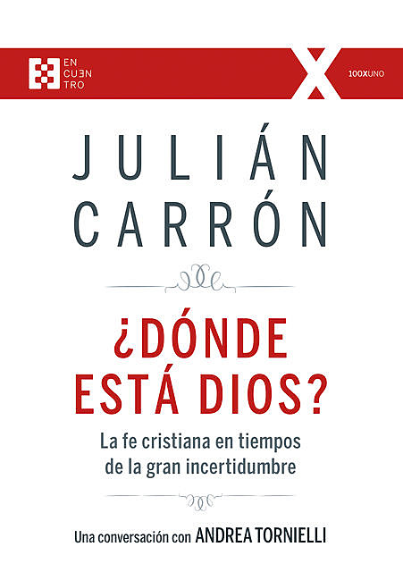 Dónde está Dios, Julián Carrón y Andrea Tornielli