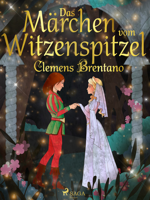 Das Märchen vom Witzenspitzel, Clemens Brentano