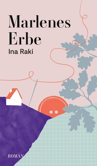 Marlenes Erbe, Ina Raki