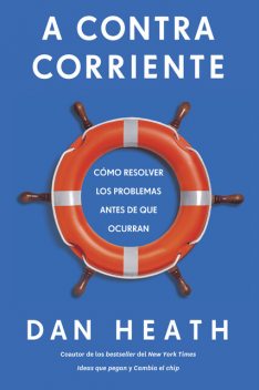 A contracorriente, Dan Heath