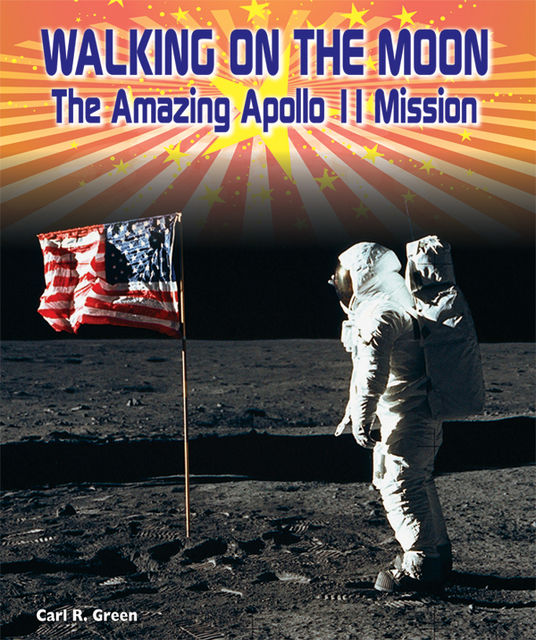 Walking on the Moon, Carl R.Green