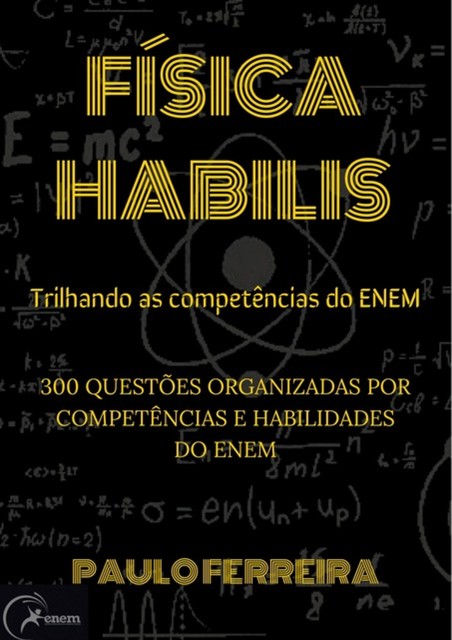 Física Habilis, Paulo Ferreira