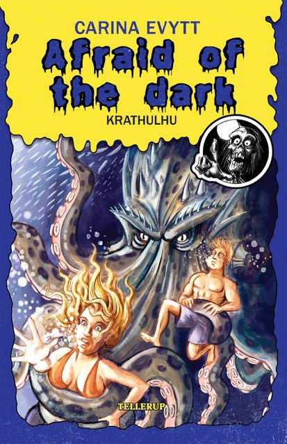 Afraid of the Dark #1: Krathulhu, Carina Evytt