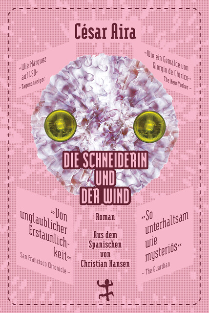 Die Schneiderin und der Wind, César Aira