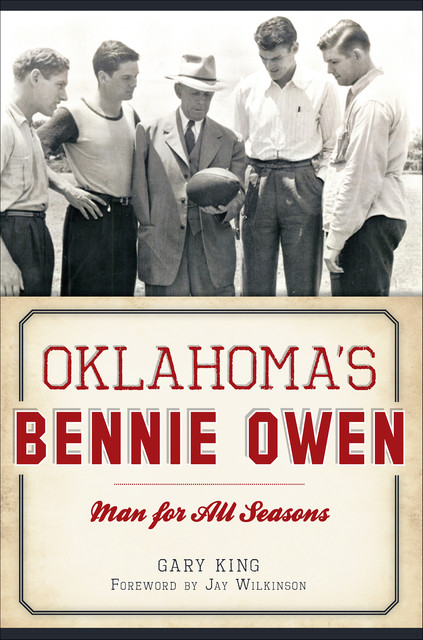 Oklahoma's Bennie Owen, Gary King