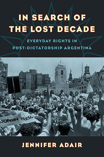 In Search of the Lost Decade, Jennifer Adair