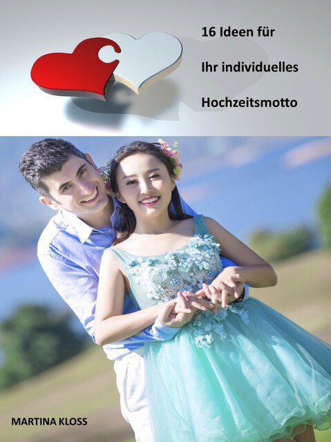16 Ideen für Ihres individuelles Hochzeitsmotto, Martina Kloss