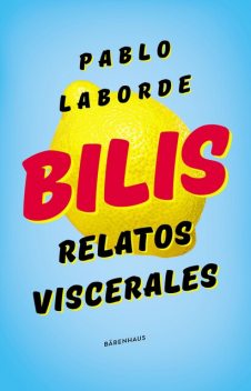 Bilis, Pablo Laborde