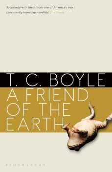 A Friend of the Earth, T.C.Boyle