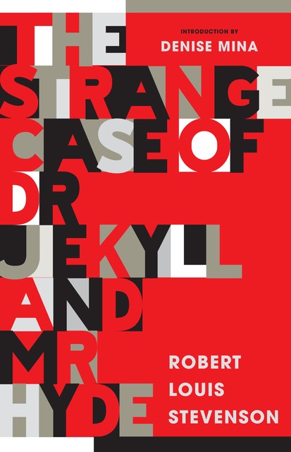 Strange Case of Dr. Jekyll and Mr. Hyde, Robert Louis Stevenson