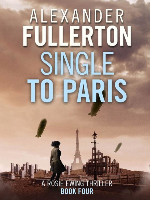 Single to Paris, Alexander Fullerton