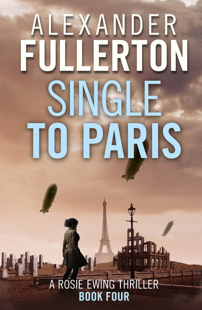 Single to Paris, Alexander Fullerton