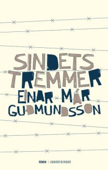Sindets tremmer, Einar Már Guðmundsson