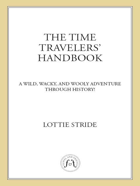 The Time Travelers' Handbook, Lottie Stride