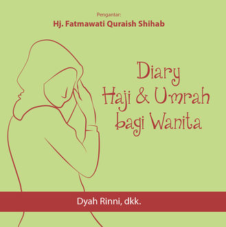 Diary Haji dan Umrah bagi Wanita, Dyah P. Rinni