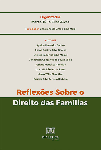 Reflexões Sobre o Direito das Famílias, Marco Túlio Elias Alves
