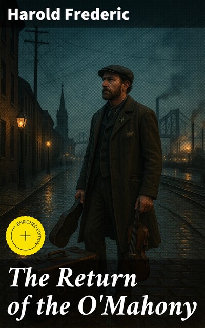 The Return of the O'Mahony, Harold Frederic