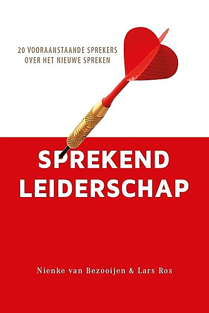 Sprekend leiderschap, Lars Ros, Nienke van Bezooijen