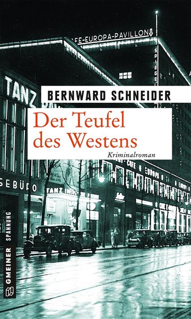 Der Teufel des Westens, Bernward Schneider