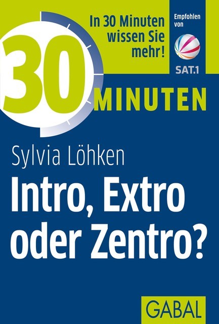 30 Minuten Intro, Extro oder Zentro, Sylvia Löhken